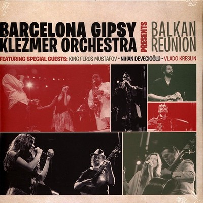 Barcelona Gipsy Balkan Orchestra - Balkan Reunion (Vinyl LP - 2023 - Original)