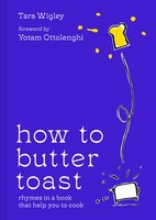 How To Butter Toast | Rhymes In A Book That Help You To Cook | Tara Wigley