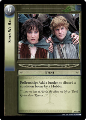 4x  Seven We Had - 4U318 Ungraded The Two Towers