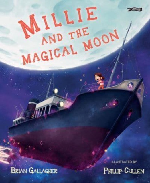 Millie and the Magical Moon by Brian Gallagher (Hardback Book)