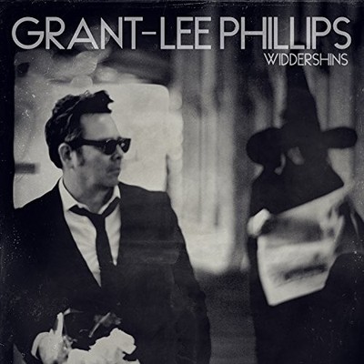 Grant-Lee Phillips - Widdershins - Grant-Lee Phillips CD XQVG The Cheap Fast