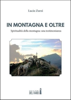 Buch - Zorzi Lucio - In den Bergen und darüber hinaus. Bergspiritualität: Ein Test