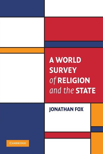 A World Survey of Religion and the State (Cambridge Studies in Social Theory, Re