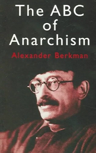 The ABC of Anarchism by Alexander Berkman - Picture 1 of 2