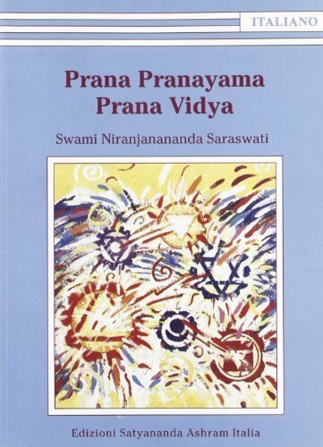 Edizioni Satyananda Ashram Italia Prana Pranayama Prana Vidya - Paramahansa Niranjanananda - Immagine 5