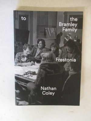 Coley, Nathan: NATHAN COLEY: TO THE BRAMLEY FAMILY OF FRESTONIA SC Book