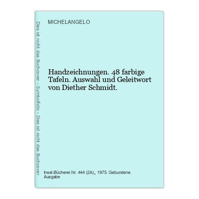 Handzeichnungen. 48 farbige Tafeln. Auswahl und Geleitwort von Diether Schmidt.