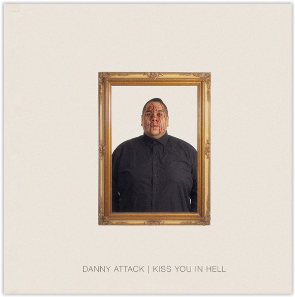 Danny Attack Kiss You In Hell CD New 755491304655