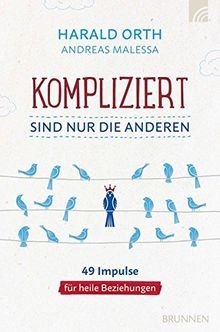 Kompliziert sind nur die anderen: 49 Impulse für he... | Buch | Zustand sehr gut