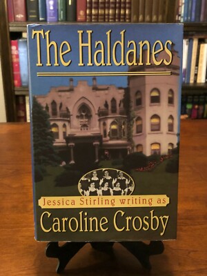 THE HALDANES by Caroline Crosby (1ST EDITION - 1ST PRINTING) VERY GOOD CONDITION