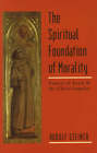The Spiritual Foundations of Morality by Rudolf Steiner (Paperback, 1995)