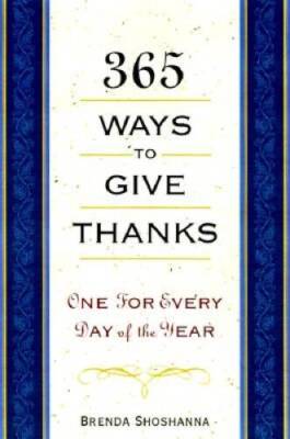 365 Ways To Give Thanks: One for Every Day of the Year - Hardcover - VERY GOOD