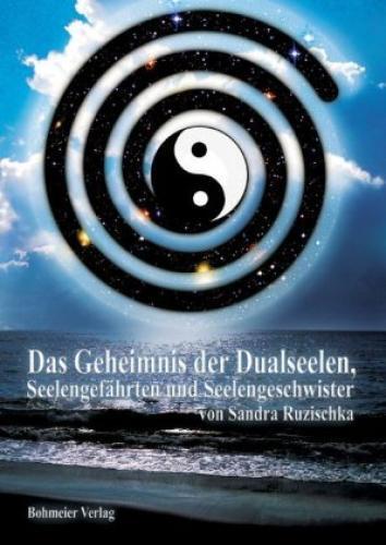 Thumbnail - Das Geheimnis Der Dualseelen, Seelengefährten Und Seelengeschwister