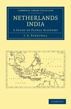 Netherlands India by J. S. Furnivall Paperback Cambridge Universi