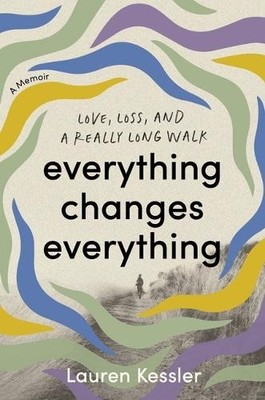 Lauren Kessler Everything Changes Everything (Gebundene Ausgabe) (US IMPORT)
