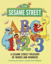 ABC and 1,2,3: A Sesame Street Treasury of Words and Numbers Sesame Street 