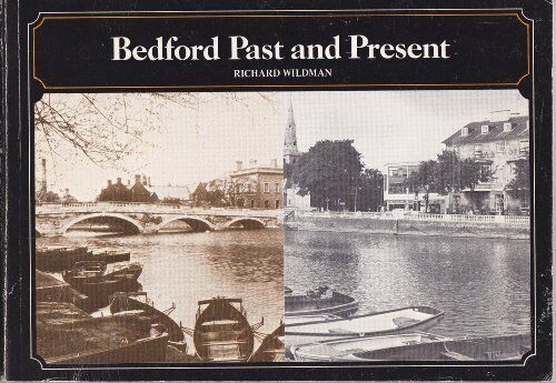 Bedford Past and Present, Wildman, Richard - Picture 1 of 2