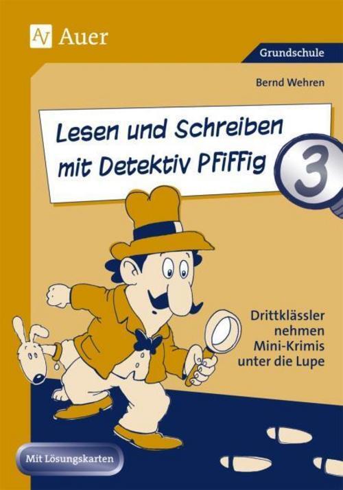 Thumbnail - Lesen Und Schreiben Mit Detektiv Pfiffig, Klasse 3 Bernd Wehren