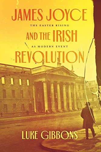 James Joyce and the Irish Revolution : The Easter Rising As Modern Event by ... - Image 11