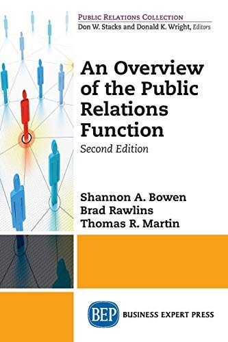 An Overview of The Public Relations Function, Second Edition.by Bowen New<|