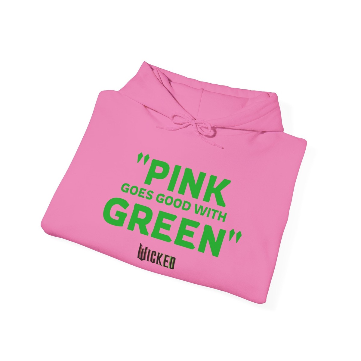 Wicked Movie Merch Pink Goes Good With Green Unisex Hoodie All