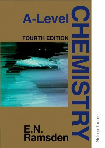 A-Level Chemistry By E. N. Ramsden