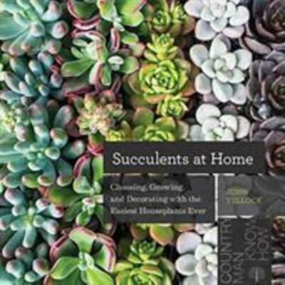 #ad Succulents at Home: Choosing Growing and Decorating with the Easiest... $6.19