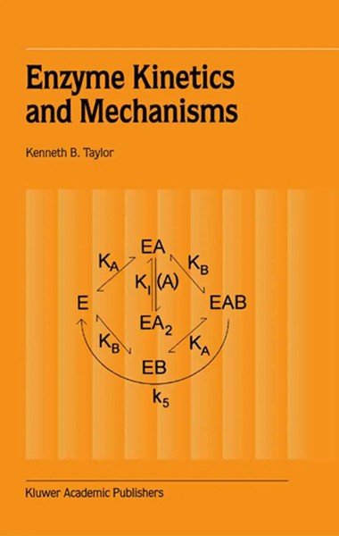 Kenneth B. Taylor | Enzyme Kinetics And Mechanisms | Buch | Englisch (2002)-image
