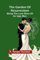E. Temple Thurston | The Garden Of Resurrection | Taschenbuch | Englisch (2025)
