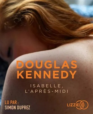 Isabelle, l'Afrès-Midi, Douglas Kennedy