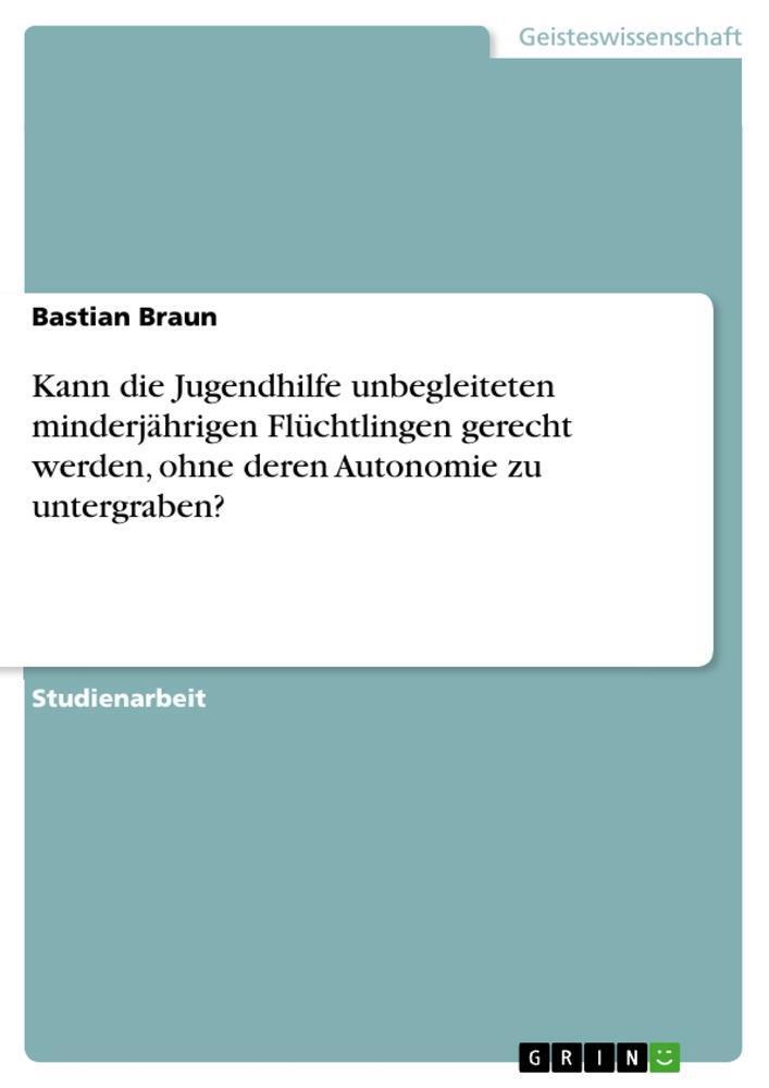 Thumbnail - Kann Die Jugendhilfe Unbegleiteten Minderjährigen Flüchtlingen Gerecht