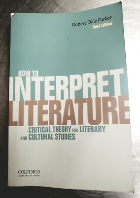 How To Interpret Literature Third Edition By Robert Dale Parker