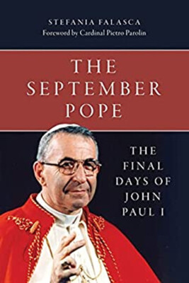 The September Pope : The Final Days of John Paul I Paperback Stef