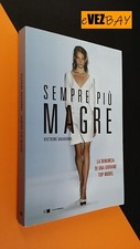 SEMPRE più MAGRE La denuncia di una giovane Top Model - V. Dauxerre  - libro