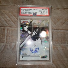 2018 Bowmen's Best Luis Robert Gem 10 Auto 10.  11/25