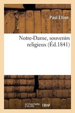 ELLION-P - Notre-Dame souvenirs religieux - New paperback or softback - X555z
