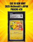 2025 Pokemon Japanese McDonald’s Pikachu #20 Promo CGC 10 Gem Mint Holo Slab 🔥