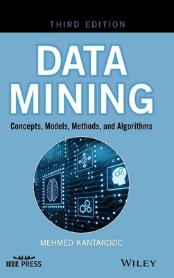 Data Mining: Concepts, Models, Methods, and Algorithms by Kantardzic