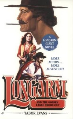 Golden Eagle Shoot-Out (Longarm Giant, No. 26) - Mass Market Paperback - GOOD
