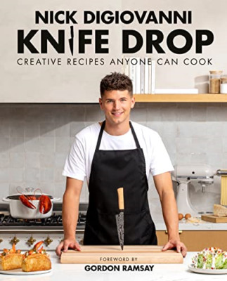 Knife Drop: Creative Recipes Anyone Can Cook - Hardback NEW DiGiovanni, Aut 13/0