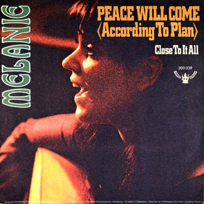 7'' MELANIE SAFKA Peace Will Come (According To Plan)/Close To It All BUDDAH 1970