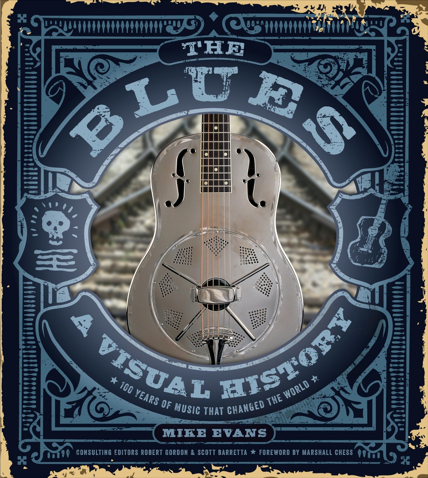 The Blues : A Visual History: 100 Years Of Music That Changed The World Mike Evans - Image 5