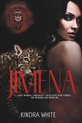 Jimena: Women of La Fuentes Cartel by Kindra White Paperback Book
