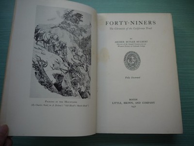 FORTY-NINERS by ARCHER BUTLER HULBERT H/BACK 1931 1ST EDITION ILLUST