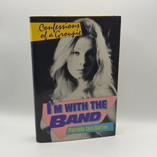 I&rsquo;m With the Band-Pamela Des Barres-1987 HC 1st Ed-William Morrow-Rock Memoir