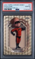 2024 Topps Chrome Disney #97 Dash Parr Superfractor 1/1 PSA 10 