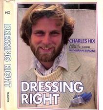 "Dressing Right A Guide For Men" 1978 HIX, Charles