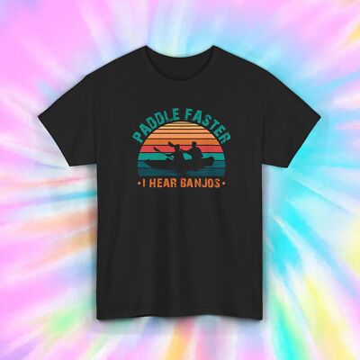 Paddle Faster I Hear Banjos Kayaking Shirt Funny Outdoor Canoe Adventure Tee