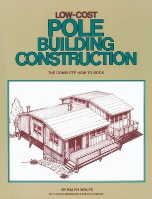 Ralph Wolfe Low-Cost Pole Building Construction (Taschenbuch)