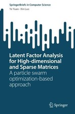 Latent Factor Analysis for High-dimensional and Sparse Matrices - 9789811967023